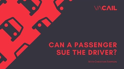 Can A Passenger Sue The Driver?
