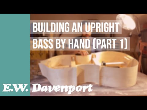 Building an Upright Bass by Hand (Part 1)