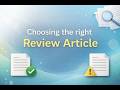 Choosing the right #review #article for #research