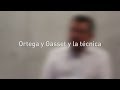 Ortega y Gasset y la técnica | Antonio Diéguez | Programa Eidos