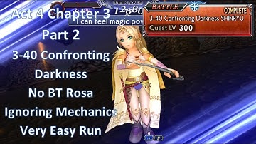 DFFOO Act 4 Chapter 3 Part 2 SHINRYU | 3-40 Confronting Darkness SHINRYU | Ignoring Mechanics