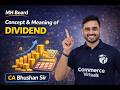 Dividend Explained 🔥 | Meaning & Concepts | SP in Real Life | CA Bhushan Sir