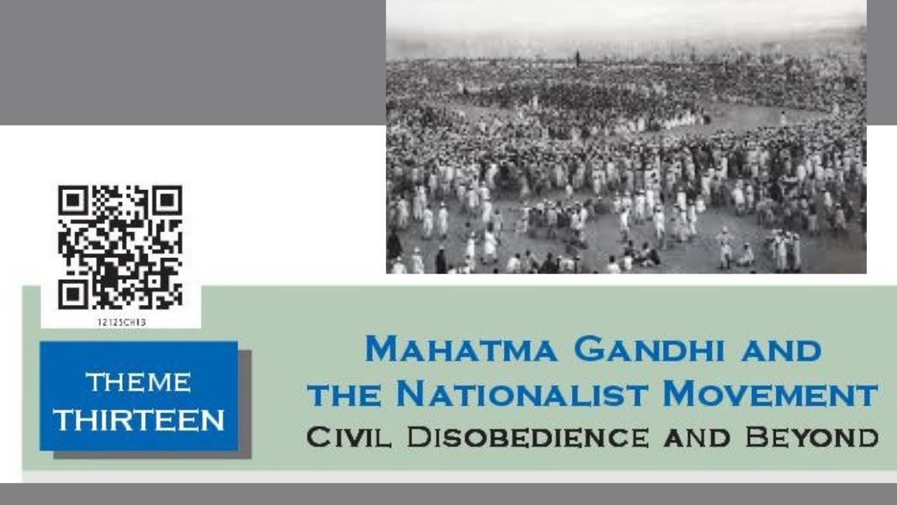 Mahatma Gandhi and Nationalist Movement | Part 1 | Theme 13 | THEMES IN ...