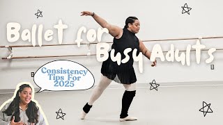 Ballet For Busy Adults Lets Stay Consistent
