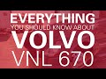 Everything You Should Know About 2016 Volvo VNL 670