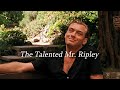 Talents  the talented mr ripley edit