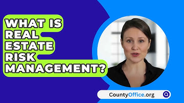What Is Real Estate Risk Management? - CountyOffice.org