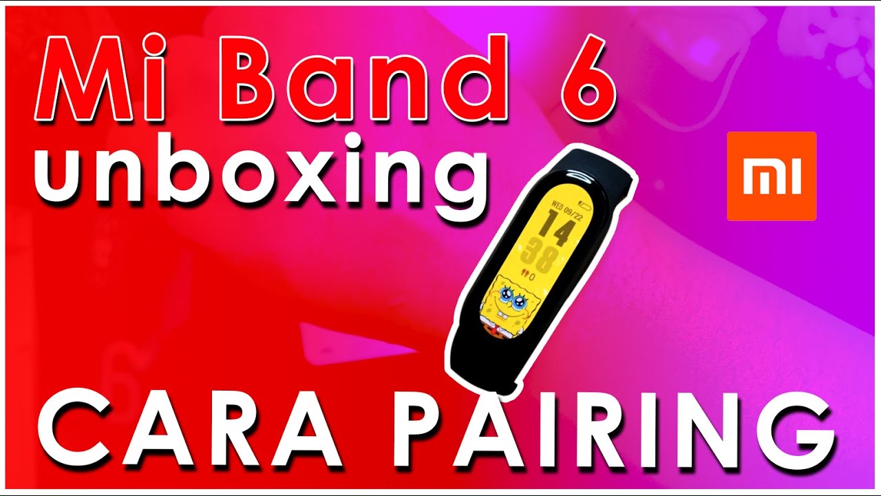 Mi BAND 6 DAN CARA PAIRING KE ANDROID