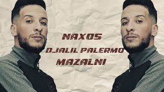 Djalil Palermo X Naxos - Mazalni ( Instru Version ) | جليل باليرمو 2023