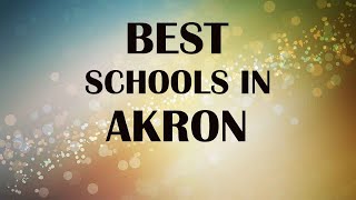 Best Schools around Akron, United States