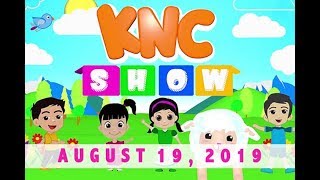 KNC Show (August 19, 2019)