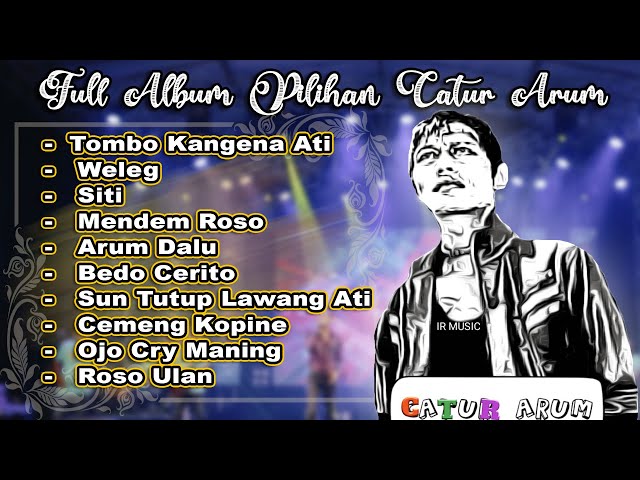 Weleg ~ Tombo Kangene Ati ~ Siti || Full Album Pilihan Catur Arum class=