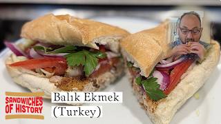 Balık Ekmek (Turkey) on Sandwiches of History