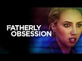 Fatherly obsession you are stalked  lmn 2023 lifetime mystery  thriller movies