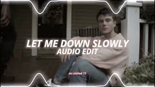 Let Me Down Slowly - Alec Benjamin (edit audio)