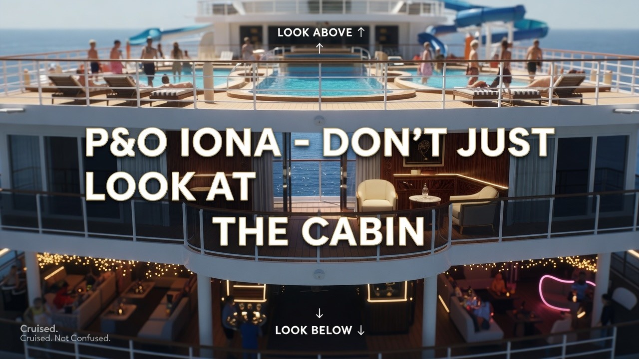 Don’t Book Your P&O Balcony Cabin Until You Look Up & Down!
