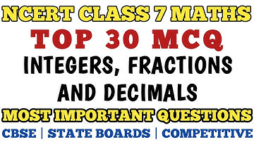 Best MCQ Class 7 Integers, Fractions and Decimals || Class 7 Integers Maths MCQ Chapter 1 & 2