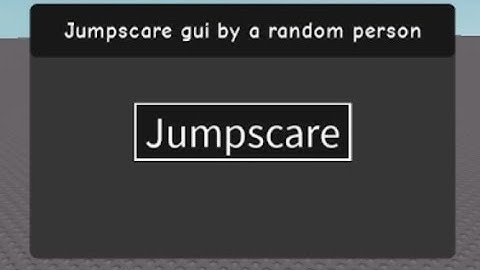 How to make Jumpscare gui scripts with buttons in it in Roblox (PC/LAPTOP ONLY)