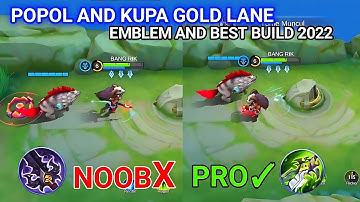 POPOL AND KUPA GOLD LANE | EMBLEM AND BEST BUILD 2022 | POPOL AND KUPA BEST BUILD 2022 | MLBB