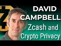 David campbell on zcash cryptocurrency privacy and ciphertrace