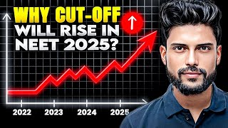 Why NEET 2025 Cutoff Will rise 100% ?😨 | NEET 2024 cut off | Prateek Jain