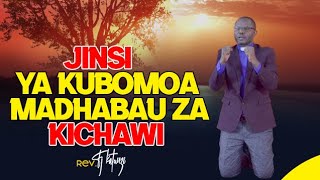 JINSI YA KUBOMOA MADHABAU ZA KICHAWI - BY BISHOP FJ KATUNZI