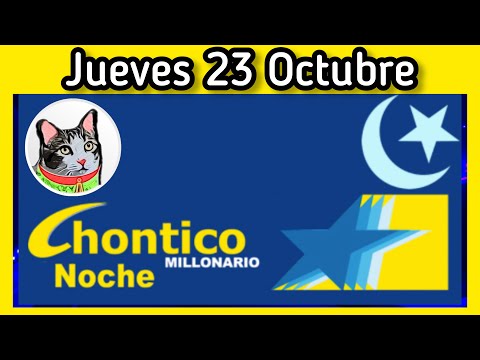 Resultado EL CHONTICO NOCHE Jueves 23 de Octubre de 2025