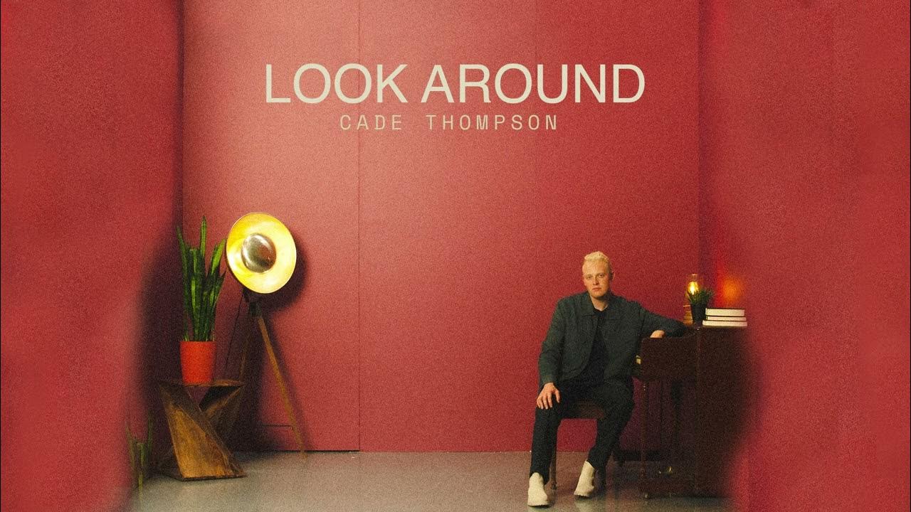 Cade Thompson - "Look Around" (Visualizer) Cade Thompson - "Look Around" (Visualizer)