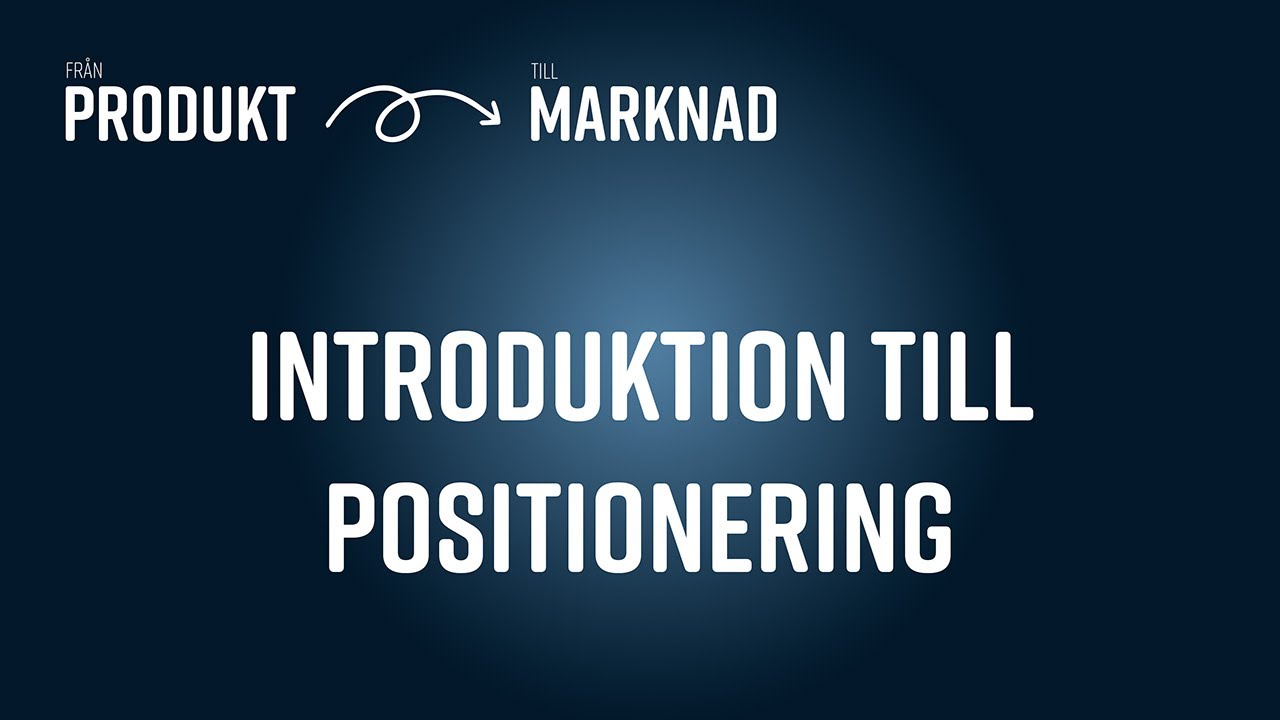 #1 - Introduktion till positionering
