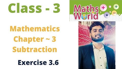ICSE Class - 3 | Mathematics | C- 3 | Subtraction | Exercise 3.6 | Full Solutions | By - Sudhir Sir