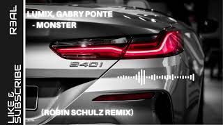 LUM!X, Gabry Ponte - Monster (Robin Schulz Remix)