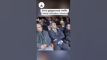 Sirna Gaggeessaa Reeffa Artiiist Dabbabaa Isheetuu DebebeEshetu ShaftinAfrica Etv Oduu Ethiopia 