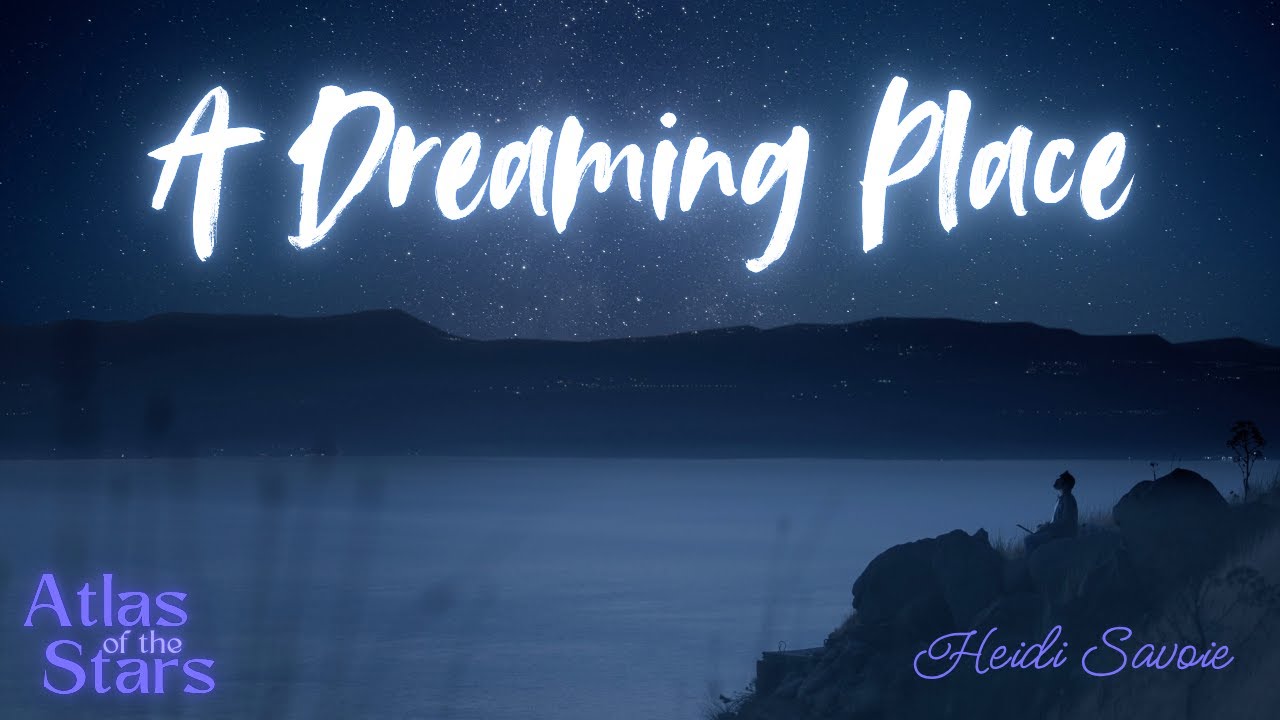A Dreaming Place  - Heidi Savoie feat. Atlas of the Stars (Cinematic Orchestral Music)