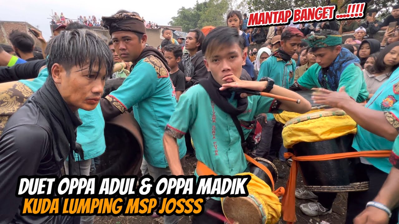 ASIK BANGET ‼️ Duet Oppa Adul & Oppa Madik di Cikeruh - Kuda Lumping MSP Jossss