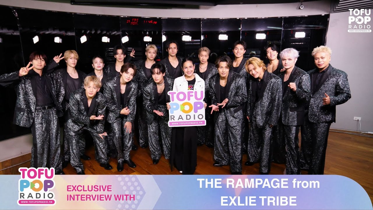 [Exclusive Interview] 'THE RAMPAGE from EXILE TRIBE' ถ้าพร้อมแล้ว คลิกชมกันเลย!