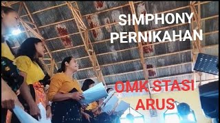 SIMPHONY PERNIKAHAN||KOOR PERNIKAHAN OMK STASI ARUS