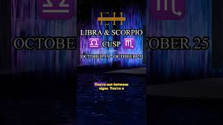 What you need to know about a LIBRA - SCORPIO Cusp (full video)