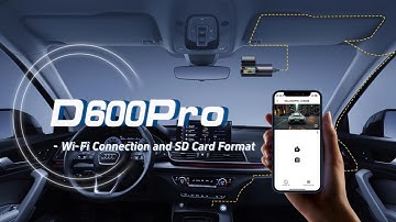 GKU D600Pro Dash Cam WiFi Connection and Format SD Card