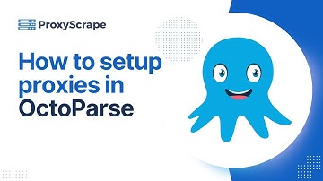 How to Integrate Proxies in Octoparse | Step-by-Step Tutorial