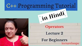 Operators in C++, All you need to know (Arithmetic, Assignment, Increment decrement)