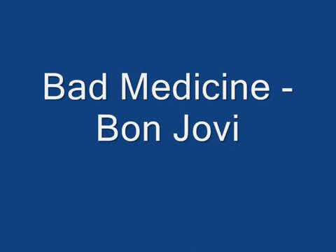 Bon Jovi - Bad Medicine (Lyrics)