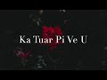 Van Hlei Sung - Ka Tuar Pi Ve U Acoustic Mp3 Song