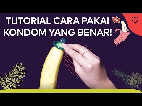 Cara Pakai Kondom Yang Benar