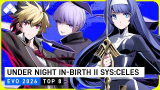 Evo 2026: UNDER NIGHT IN-BIRTH II Sys:Celes Top 8