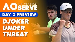 Alcaraz & Sinner threaten to spoil Novak’s party: AO Day 3 Preview - The Morning Serve | WWOS