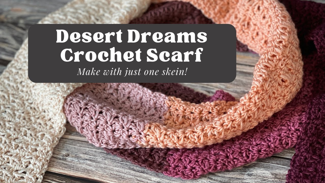 Desert Dreams CROCHET SCARF