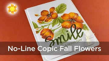 No-Line Copic Fall Flowers