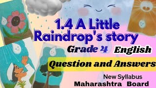 1.4 A Little Raindrop's Story -Question & answers |Class 4th |English |New Syllabus 