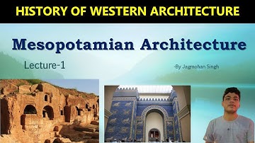 Mesopotamian Architecture |Lecture-1| History of western Architecture | B.Arch NATA JEE| HINDI