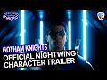 Gotham Knights - Official Nightwing Character Trailer